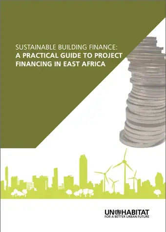 Sustainable Building Finance: A Practical Guide to Project Financing in East Africa-cover