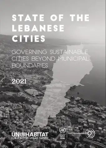 UN-Habitat Lebanon & ESCWA State of Lebanese Cities 2021