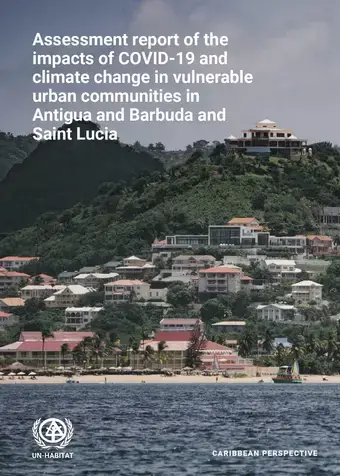 Cover of the Assessment report of the impacts of COVID-19 and climate change in vulnerable urban communities in Antigua and Barbuda and Saint Lucia