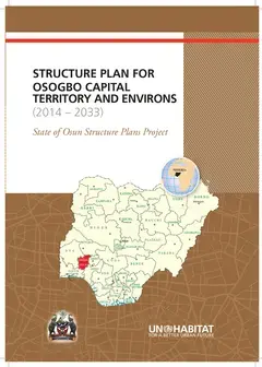 Structure Plan for OSOGBO Capital Territory and Environs 2014 - 2033: State of Osun Structure Plans Project