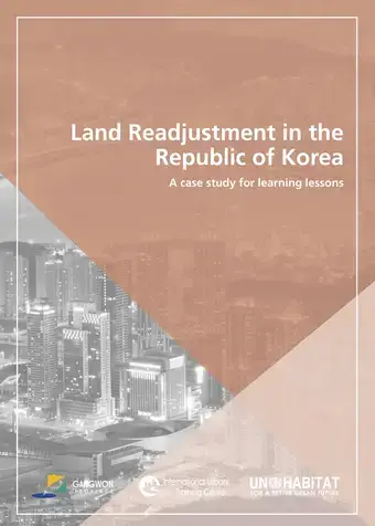 Land Readjustment in the Republic of Korea - A Case Study for Learning Lessons - Cover image
