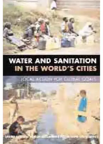 Water and Sanitation in the World’s cities: Local action for global goals - Cover image
