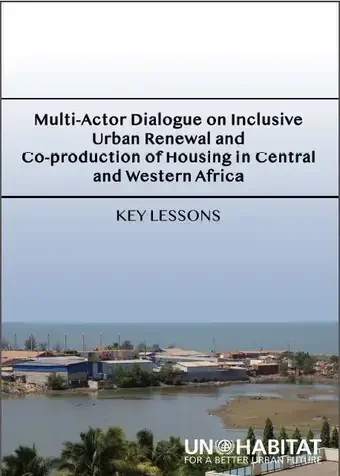 Multi-Actor dialogue on inclusive urban renewal and co-production of housing in central and western Africa