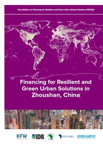 Financing for Resilient and Green Urban Solutions in Zhoushan, China - Cover