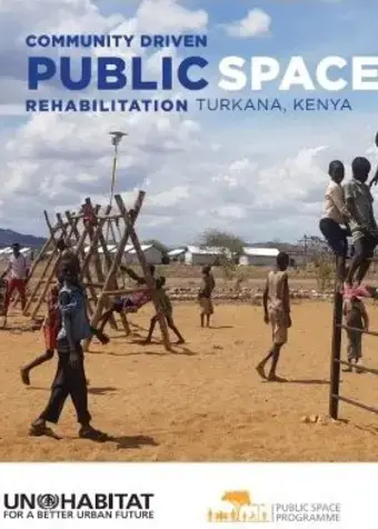 Community Driven Public Space Rehabilitation in Turkana, Kenya