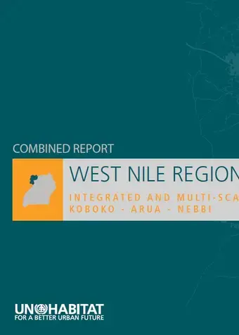 Integrated and Multi-Scalar Planning in West Nile Region, Uganda