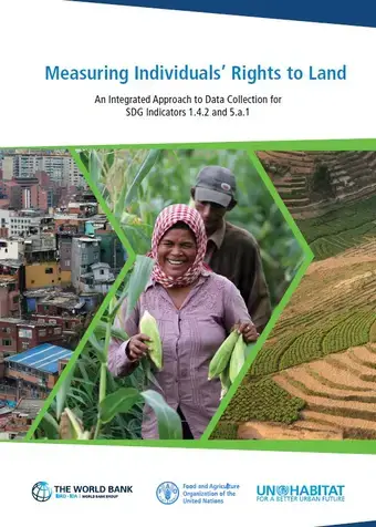 Measuring Individuals’ Rights to Land. An Integrated Approach to Data Collection for SDG Indicators 1.4.2 and 5.a.1