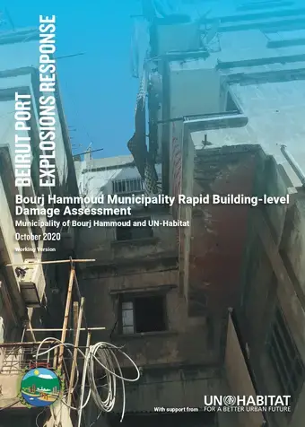 BEIRUT PORT EXPLOSIONS RESPONSE – Bourj Hammoud Municipality Rapid Building-Level Damage Assessment