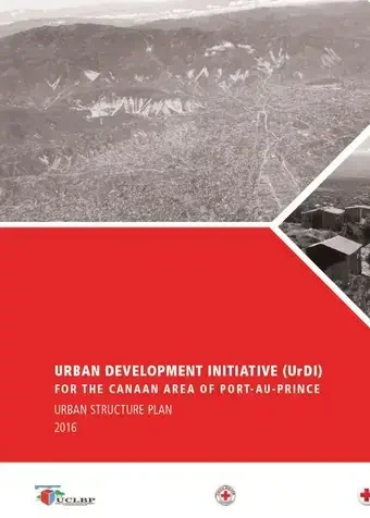  Urban Development Initiative (UrDI) For the Canaan Area of Port-Au-Prince, Urban Structure Plan, 2016, UCLBP