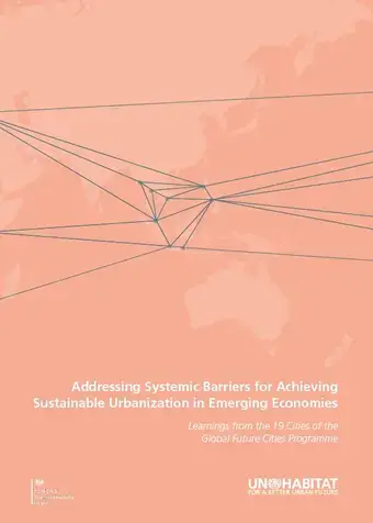 Addressing Systemic Barriers for Achieving Sustainable Urbanization in Emerging