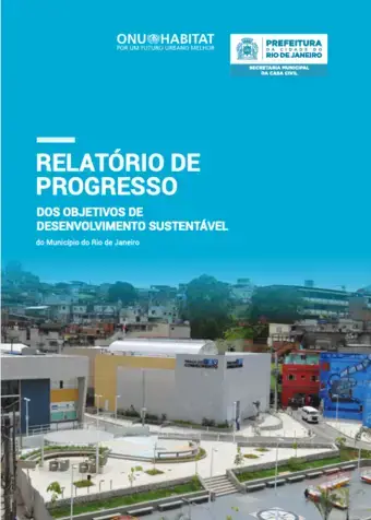 Relatório de Progresso dos Objetivos de Desenvolvimento Sustentável do Município do Rio de Janeiro 