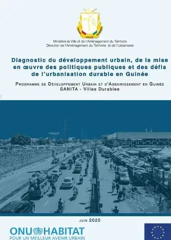 Rapport du diagnostic du développement urbain, de la mise en œuvre des politiques publiques et des défis de l’urbanisation durable en Guinée