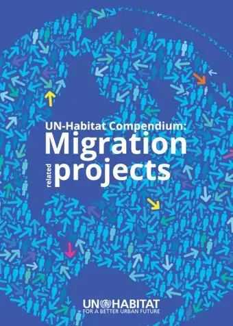 UN-Habitat Compendium: Migration related projects cover