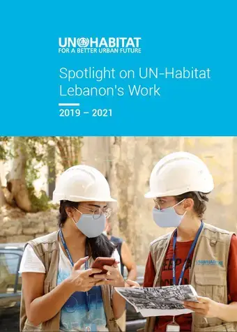 Spotlight on UN-Habitat Lebanon’s Work (2019 – 2021) 