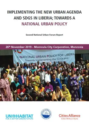 Implementing the New Urban Agenda and SDGs in Liberia: Towards a National Urban Policy Second National Urban Forum Report - cover