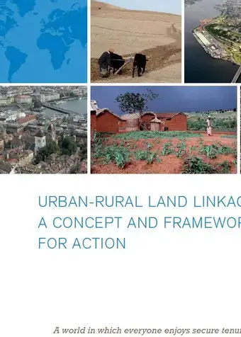 Urban-Rural Land Linkages: A Concept and Framework for Action
