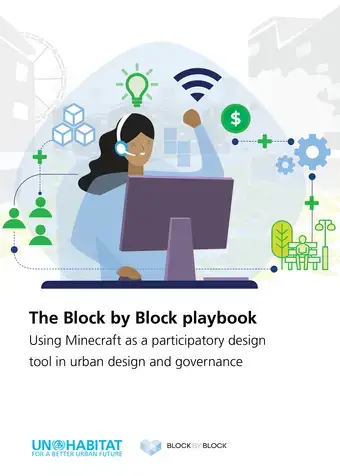 The Block by Block Playbook: Using Minecraft as a participatory design tool in urban design and governance