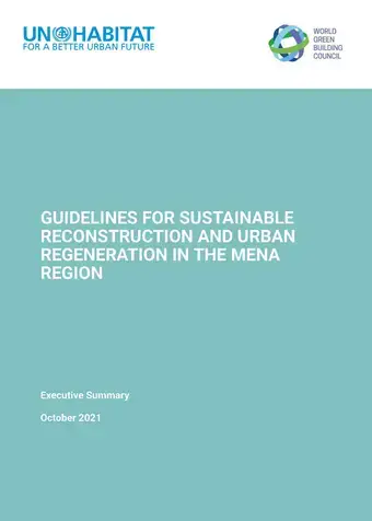 Executive Summary – Guidelines for Sustainable Reconstruction and Urban Regeneration in the MENA Region