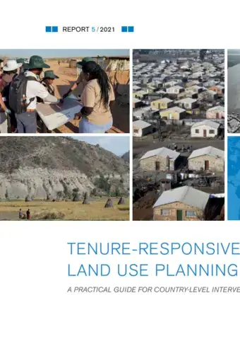 Tenure-Responsive Land Use Planning: A Practical Guide for Country-level Intervention