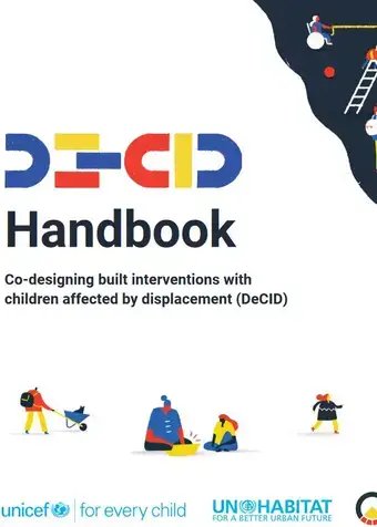 Co-designing built interventions with children affected by displacement (DeCID)