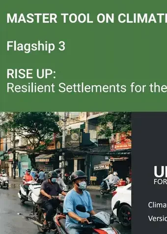 Master Tool on Climate Change: Flagship 3 RISE UP - Resilient Settlements for the Urban Poor