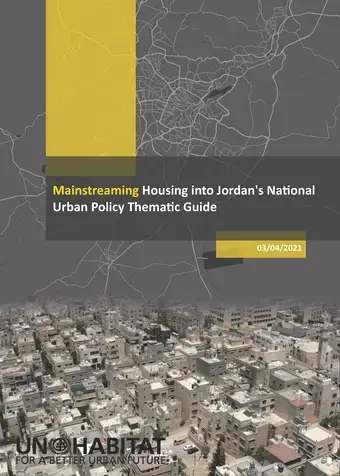 Mainstreaming Housing into Jordan's National Urban Policy Thematic Guide