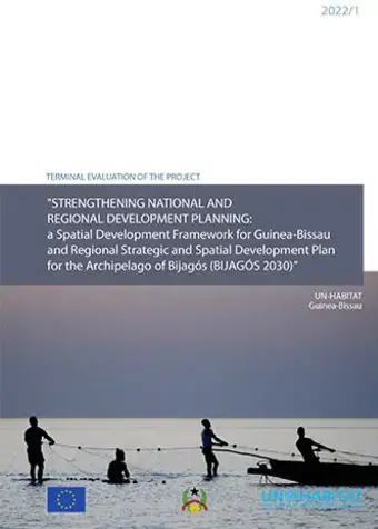 Evaluation of Strengthening National and Regional Development Planning: a Spatial Development Framework for Guinea-Bissau and a Regional Strategic and Spatial Development Plan for the Archipelago of Bijagós (Bijagós 2030) Project (2022/1)