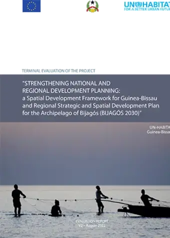 Evaluation of Strengthening National and Regional Development Planning: a Spatial Development Framework for Guinea-Bissau and a Regional Strategic and Spatial Development Plan for the Archipelago of Bijagós (Bijagós 2030) Project (2022/1)