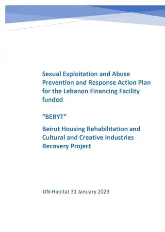 Sexual Exploitation and Abuse Prevention and Response Action Plan for the Lebanon Financing Facility funded “BERYT” Beirut Housing Rehabilitation and Cultural and Creative Industries Recovery Project