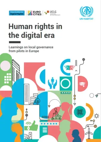 Human rights in the digital era: Learnings on local governance from pilots in Europe