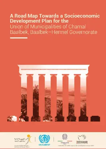 4.	A Road Map Towards a Socioeconomic Development Plan for the Union of Municipalities of Chamal Baalbek, Baalbek – Hermel Governorate