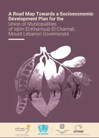 A Road Map Towards a Socioeconomic Development Plan for the Union of Municipalities of Iqlim El-Kharoub El-Chamali Cover Thumbnail