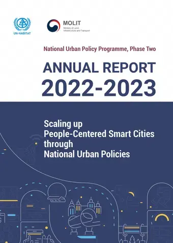 2022-2023 ANNUAL REPORT National Urban Policy Programme, Phase Two: ‘Scaling up People-Centered Smart Cities through National Urban Policies’
