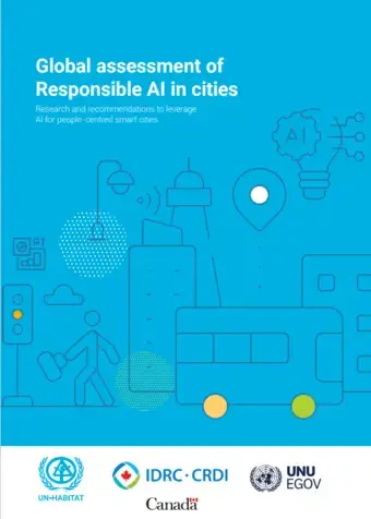 Global Assessment of Responsible AI in Cities – Research and recommendations to leverage AI for people-centred smart cities