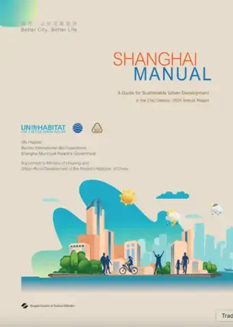 Shanghai Manual: A Guide for Sustainable Urban Development in the 21st Century - 2024 Annual Report