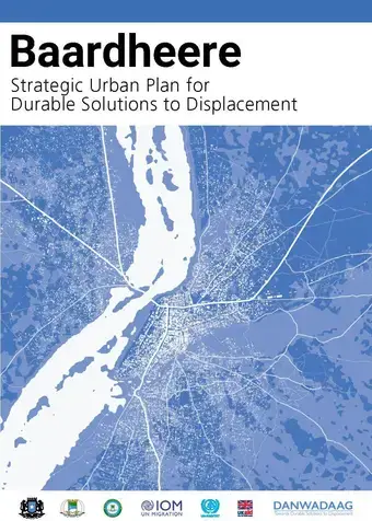 Baardheere Strategic Urban Plan for Durable Solutions to Displacement