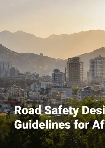 Road Safety Design Guidelines for Afghan Cities
