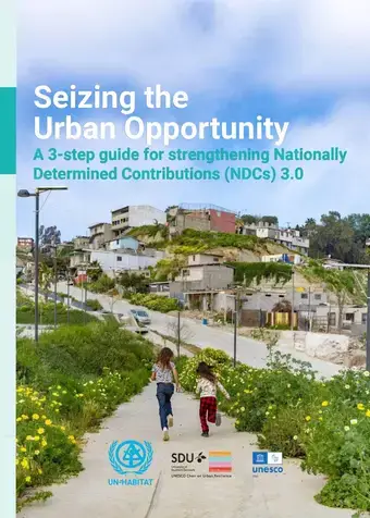 Cover of Seizing the  Urban Opportunity: A 3-step guide for strengthening Nationally Determined Contributions (NDCs) 3.0
