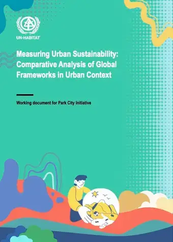 Measuring Urban Sustainability: Comparative Analysis of Global Frameworks in Urban Context cover