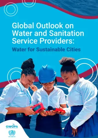 Global Outlook on Water and Sanitation Service Providers. Water for Sustainable Cities cover