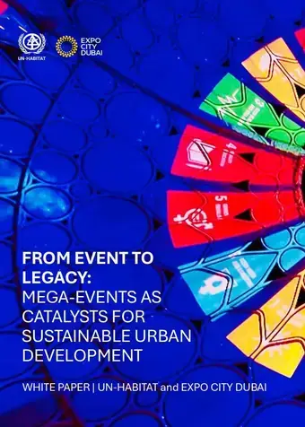 From event to legacy: Mega-events as catalysts for sustainable urban development