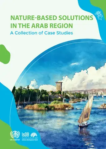 Nature-based Solutions for the Arab Region: A Collection of Case Studies cover