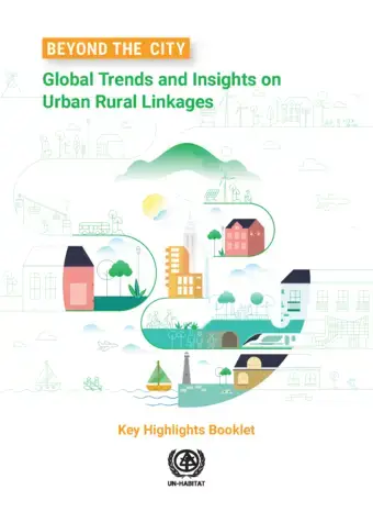 ​​Global Trends and Insights on Urban Rural Linkages – Key Highlights Booklet​ 