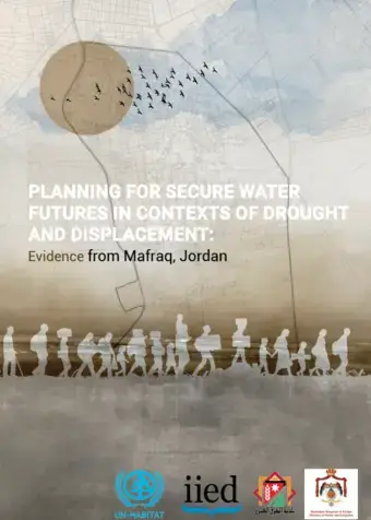 Planning for Secure Water Futures in Contexts of Drought and Displacement: Evidence from Mafraq, Jordan cover