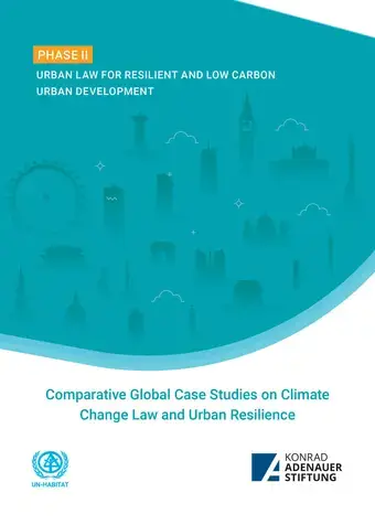 ​​Comparative Global Case Studies on Climate Change Law and Urban Resilience​ 