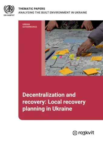 ​​Decentralization and Recovery: Local Recovery Planning in Ukraine​ cover