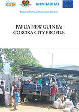 Papua New Guinea: Goroka Urban Profile | UN-Habitat