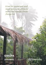 A Tool for Coastal and Small Island State Water Utilities to Assess and Manage Climate Change Risk - Cover image