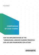 Compendium of case studies for the implementation of the urban-rural linkages: Guiding principles (URL-GP) and framework for action, first edition - cover