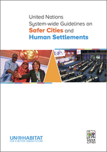 United Nations System-wide Guidelines on Safer Cities and Human Settlements - cover